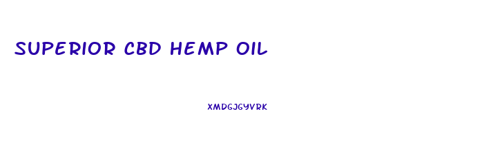 Superior Cbd Hemp Oil