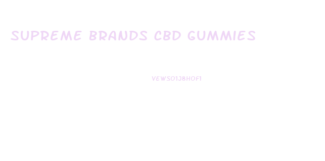 Supreme Brands Cbd Gummies