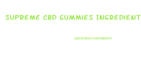 Supreme Cbd Gummies Ingredients