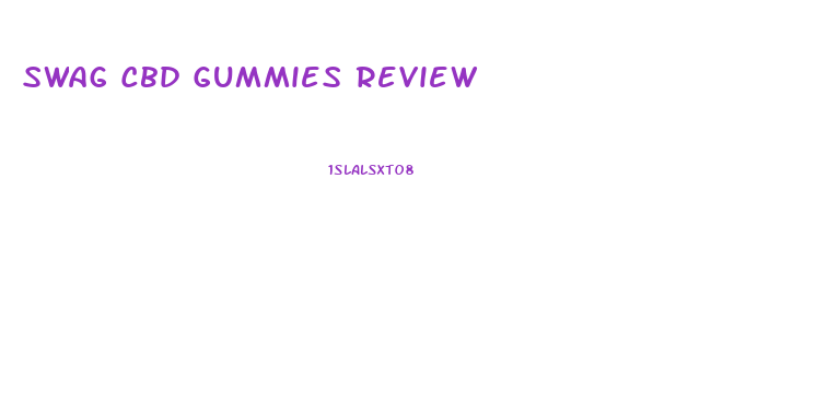 Swag Cbd Gummies Review