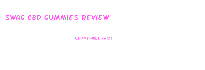 Swag Cbd Gummies Review