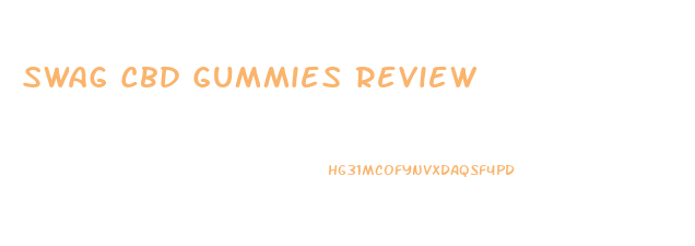 Swag Cbd Gummies Review