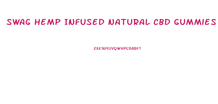 Swag Hemp Infused Natural Cbd Gummies Reviews