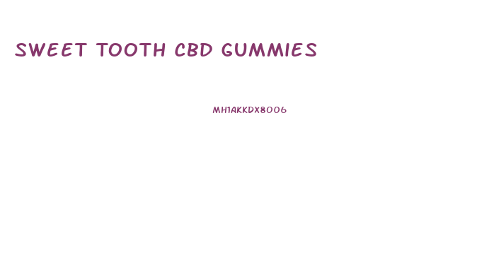 Sweet Tooth Cbd Gummies