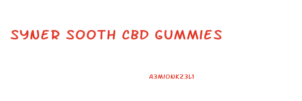 Syner Sooth Cbd Gummies