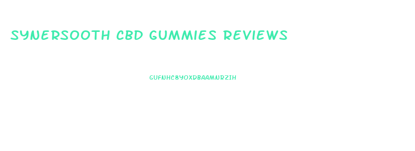 Synersooth Cbd Gummies Reviews