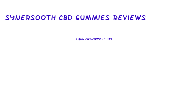 Synersooth Cbd Gummies Reviews