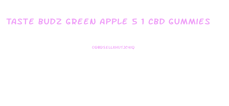 Taste Budz Green Apple 5 1 Cbd Gummies