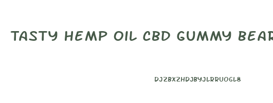 Tasty Hemp Oil Cbd Gummy Bears