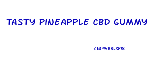 Tasty Pineapple Cbd Gummy