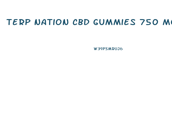 Terp Nation Cbd Gummies 750 Mg