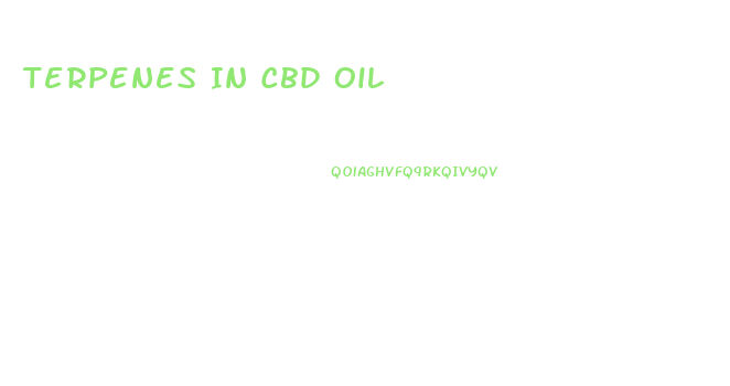 Terpenes In Cbd Oil