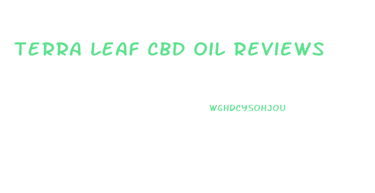 Terra Leaf Cbd Oil Reviews