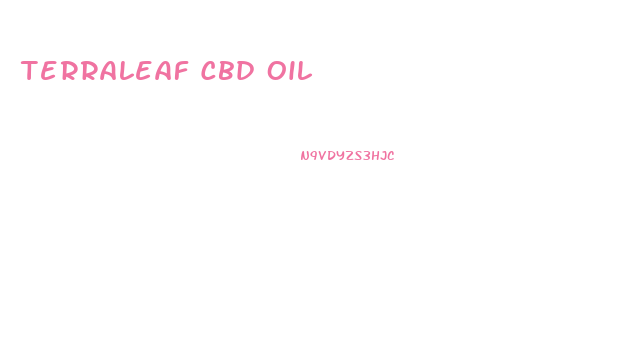 Terraleaf Cbd Oil