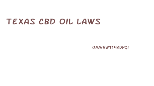 Texas Cbd Oil Laws