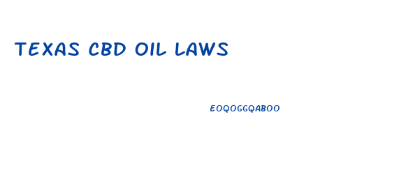 Texas Cbd Oil Laws