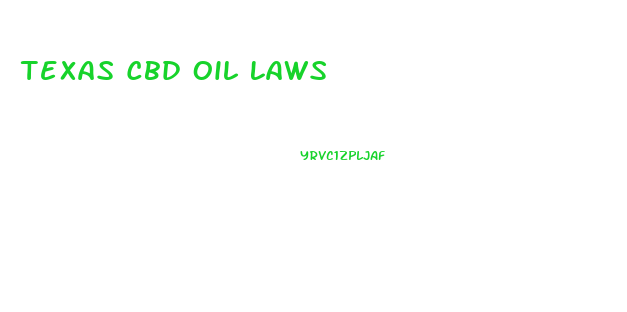 Texas Cbd Oil Laws