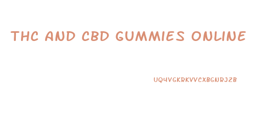 Thc And Cbd Gummies Online