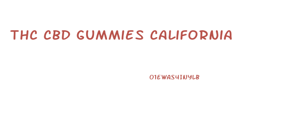 Thc Cbd Gummies California