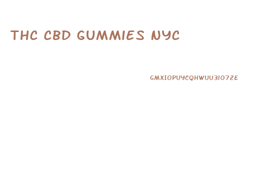 Thc Cbd Gummies Nyc