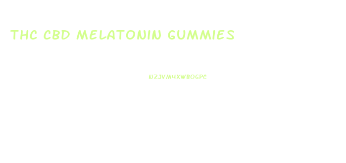 Thc Cbd Melatonin Gummies