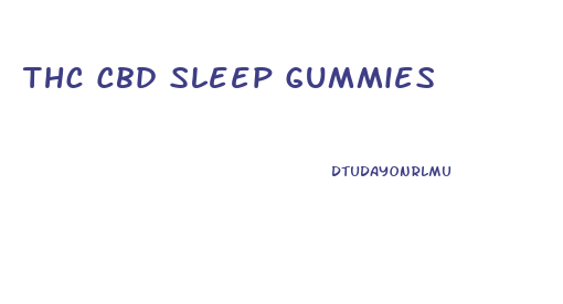 Thc Cbd Sleep Gummies