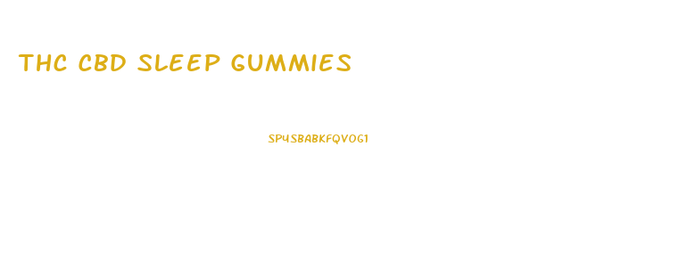 Thc Cbd Sleep Gummies