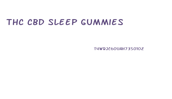 Thc Cbd Sleep Gummies