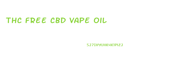 Thc Free Cbd Vape Oil