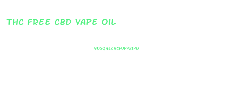 Thc Free Cbd Vape Oil