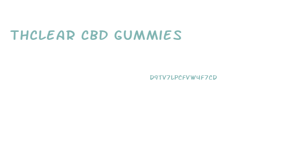 Thclear Cbd Gummies
