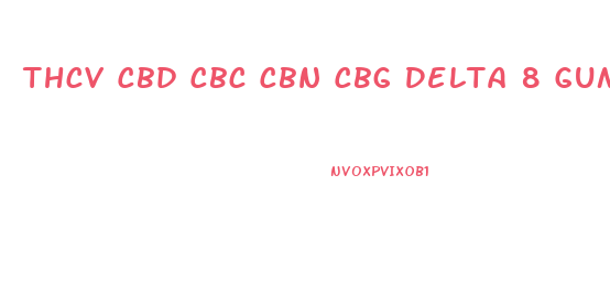 Thcv Cbd Cbc Cbn Cbg Delta 8 Gummies Hemp Edible