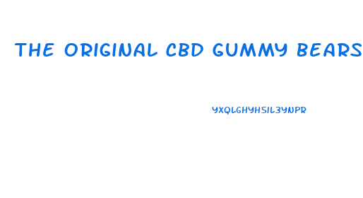 The Original Cbd Gummy Bears