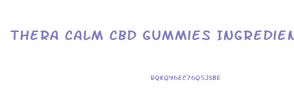 Thera Calm Cbd Gummies Ingredients