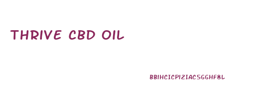 Thrive Cbd Oil