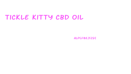 Tickle Kitty Cbd Oil