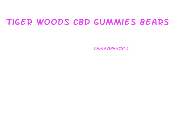 Tiger Woods Cbd Gummies Bears