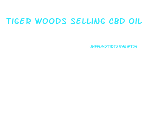 Tiger Woods Selling Cbd Oil
