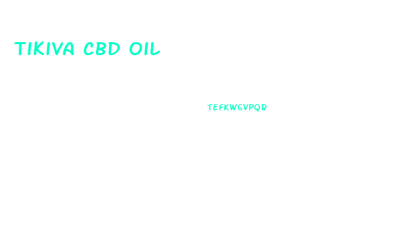 Tikiva Cbd Oil
