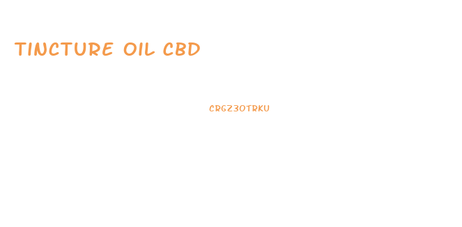 Tincture Oil Cbd