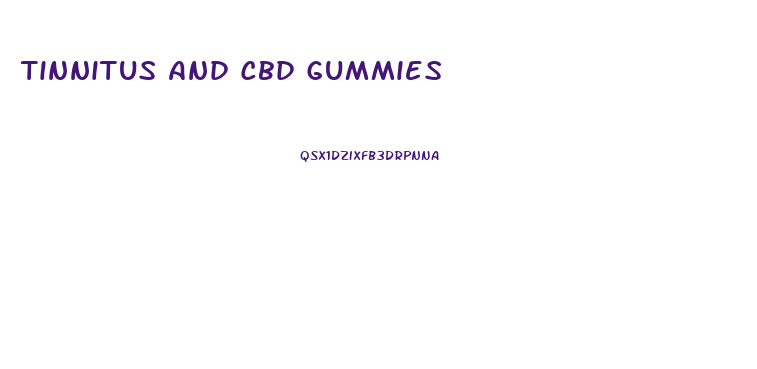 Tinnitus And Cbd Gummies