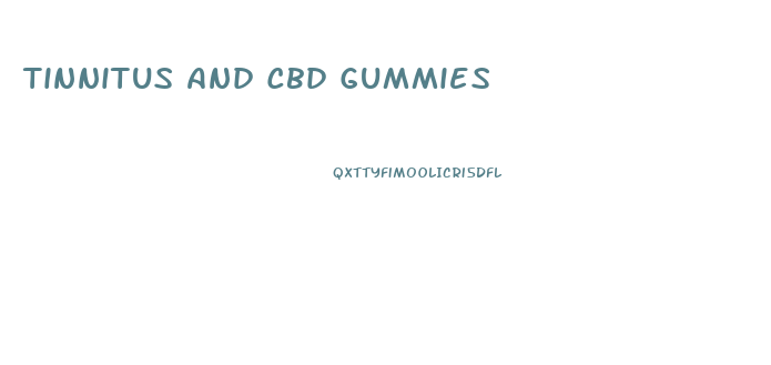 Tinnitus And Cbd Gummies