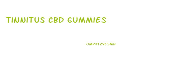 Tinnitus Cbd Gummies
