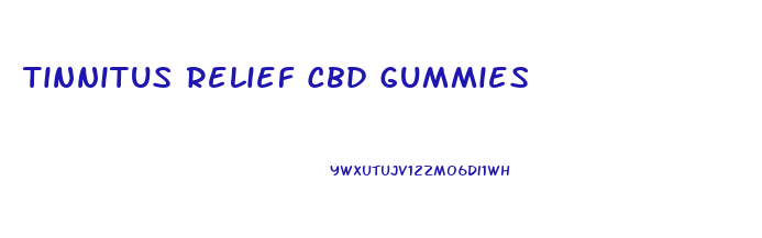 Tinnitus Relief Cbd Gummies