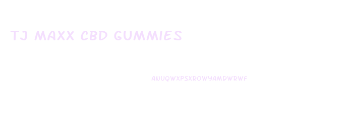 Tj Maxx Cbd Gummies