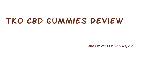 Tko Cbd Gummies Review