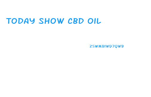 Today Show Cbd Oil