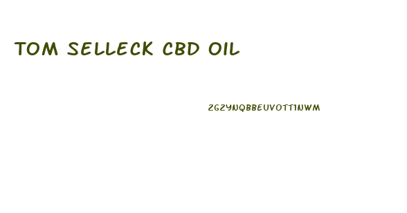 Tom Selleck Cbd Oil