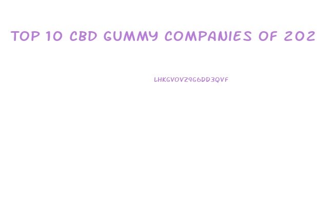 Top 10 Cbd Gummy Companies Of 2024