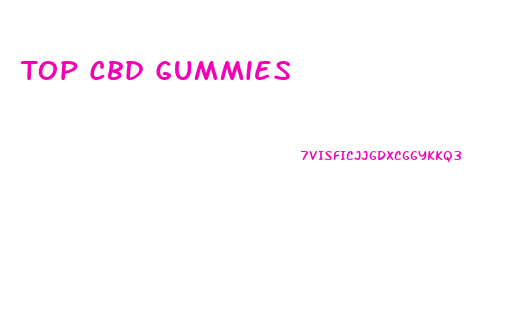 Top Cbd Gummies